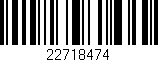 Código de barras (EAN, GTIN, SKU, ISBN): '22718474'