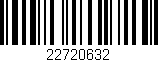 Código de barras (EAN, GTIN, SKU, ISBN): '22720632'