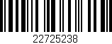 Código de barras (EAN, GTIN, SKU, ISBN): '22725238'
