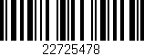 Código de barras (EAN, GTIN, SKU, ISBN): '22725478'