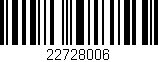 Código de barras (EAN, GTIN, SKU, ISBN): '22728006'