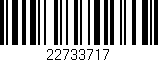 Código de barras (EAN, GTIN, SKU, ISBN): '22733717'