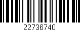 Código de barras (EAN, GTIN, SKU, ISBN): '22736740'