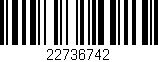 Código de barras (EAN, GTIN, SKU, ISBN): '22736742'