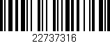 Código de barras (EAN, GTIN, SKU, ISBN): '22737316'