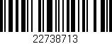 Código de barras (EAN, GTIN, SKU, ISBN): '22738713'