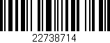 Código de barras (EAN, GTIN, SKU, ISBN): '22738714'