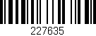 Código de barras (EAN, GTIN, SKU, ISBN): '227635'