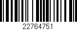 Código de barras (EAN, GTIN, SKU, ISBN): '22764751'