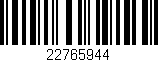 Código de barras (EAN, GTIN, SKU, ISBN): '22765944'