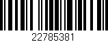Código de barras (EAN, GTIN, SKU, ISBN): '22785381'