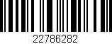 Código de barras (EAN, GTIN, SKU, ISBN): '22786282'