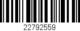 Código de barras (EAN, GTIN, SKU, ISBN): '22792559'