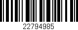 Código de barras (EAN, GTIN, SKU, ISBN): '22794985'