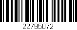 Código de barras (EAN, GTIN, SKU, ISBN): '22795072'