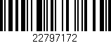 Código de barras (EAN, GTIN, SKU, ISBN): '22797172'