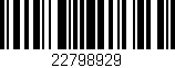 Código de barras (EAN, GTIN, SKU, ISBN): '22798929'