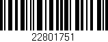 Código de barras (EAN, GTIN, SKU, ISBN): '22801751'