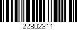 Código de barras (EAN, GTIN, SKU, ISBN): '22802311'