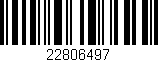 Código de barras (EAN, GTIN, SKU, ISBN): '22806497'