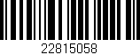 Código de barras (EAN, GTIN, SKU, ISBN): '22815058'