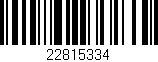 Código de barras (EAN, GTIN, SKU, ISBN): '22815334'