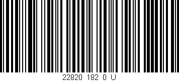 Código de barras (EAN, GTIN, SKU, ISBN): '22820_182_0_U'