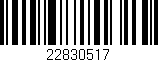 Código de barras (EAN, GTIN, SKU, ISBN): '22830517'