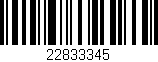 Código de barras (EAN, GTIN, SKU, ISBN): '22833345'
