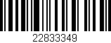 Código de barras (EAN, GTIN, SKU, ISBN): '22833349'