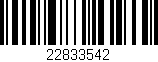 Código de barras (EAN, GTIN, SKU, ISBN): '22833542'
