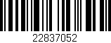 Código de barras (EAN, GTIN, SKU, ISBN): '22837052'
