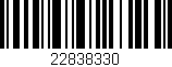 Código de barras (EAN, GTIN, SKU, ISBN): '22838330'