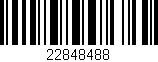 Código de barras (EAN, GTIN, SKU, ISBN): '22848488'