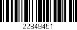 Código de barras (EAN, GTIN, SKU, ISBN): '22849451'