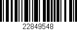 Código de barras (EAN, GTIN, SKU, ISBN): '22849548'