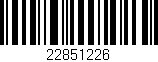 Código de barras (EAN, GTIN, SKU, ISBN): '22851226'