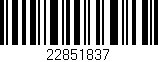 Código de barras (EAN, GTIN, SKU, ISBN): '22851837'