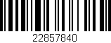 Código de barras (EAN, GTIN, SKU, ISBN): '22857840'