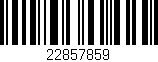 Código de barras (EAN, GTIN, SKU, ISBN): '22857859'