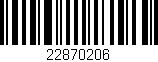 Código de barras (EAN, GTIN, SKU, ISBN): '22870206'