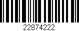 Código de barras (EAN, GTIN, SKU, ISBN): '22874222'