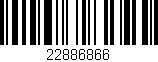 Código de barras (EAN, GTIN, SKU, ISBN): '22886866'