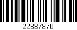 Código de barras (EAN, GTIN, SKU, ISBN): '22887870'