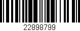 Código de barras (EAN, GTIN, SKU, ISBN): '22898799'