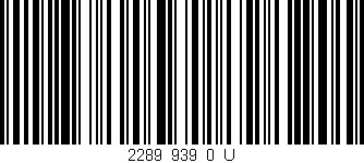 Código de barras (EAN, GTIN, SKU, ISBN): '2289_939_0_U'
