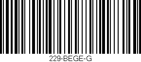 Código de barras (EAN, GTIN, SKU, ISBN): '229-BEGE-G'