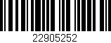 Código de barras (EAN, GTIN, SKU, ISBN): '22905252'