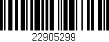 Código de barras (EAN, GTIN, SKU, ISBN): '22905299'