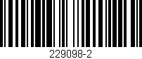 Código de barras (EAN, GTIN, SKU, ISBN): '229098-2'